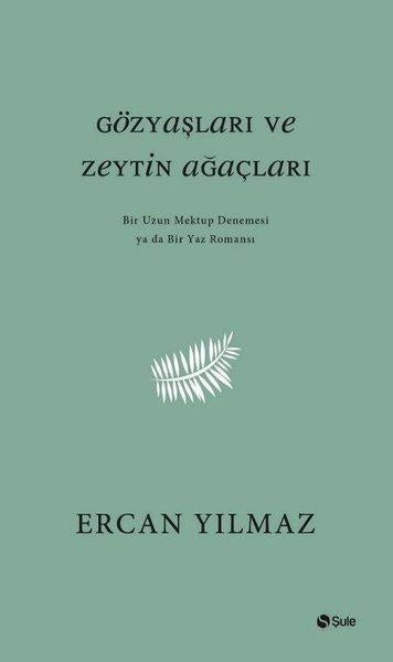 Gözyaşları ve Zeytin Ağaçları | Şule Yayınları (İnce Kapak)  - Resim 1