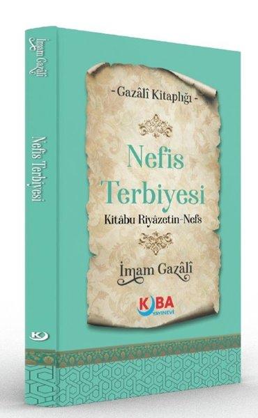 Nefis Terbiyesi Kitabu Riyazetin Nefs - Gazali Kitaplığı | Kuba Yayınları (İnce Kapak)  - Resim 1