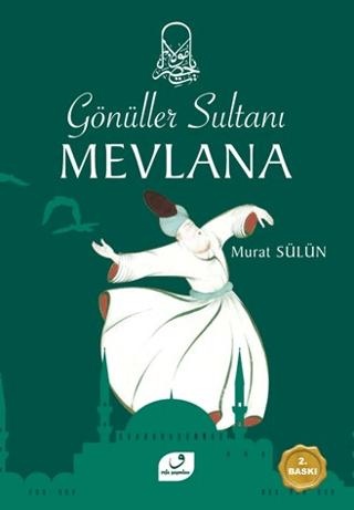 Gönüller Sultanı Mevlana | Vefa Yayınları (Ciltsiz)  - Resim 1