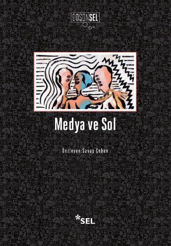 Medya ve Sol | Sel Yayıncılık