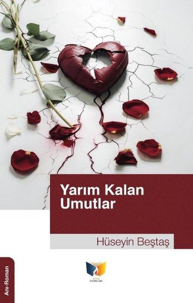 Yarım Kalan Umutlar | Ateş Yayınları (İnce Kapak)  - Resim 1