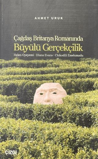 Çağdaş Britanya Romanında Büyülü Gerçekçilik | Çizgi Kitabevi Yayınları (Ciltsiz)  - Resim 1