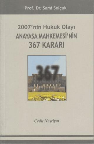 2007'nin Hukuk Olayı Anayasa Mahkemesi'nin 367 Kararı
