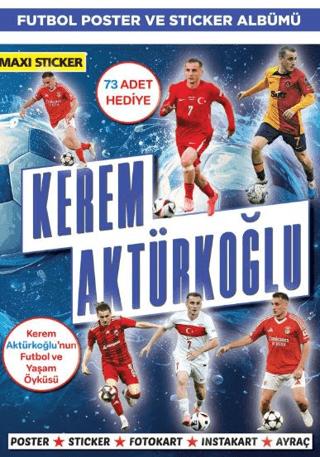 Kerem Aktürkoğlu Poster ve Sticker Albümü 007 | Maxi Yayıncılık (Ciltsiz)  - Resim 1