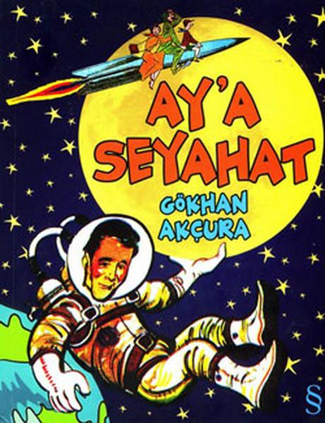 Ay'a Seyahat | Everest Yayınları - Yaşam Kitapları Dizisi (İnce Kapak)  - Resim 1
