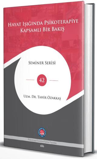 Hayat Işığında Psikoterapiye Kapsamlı Bir Bakış | Psikoterapi Enstitüsü (Ciltli)  - Resim 1