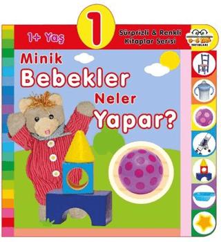 1+ Yaş Minik Bebekler Neler Yapar?