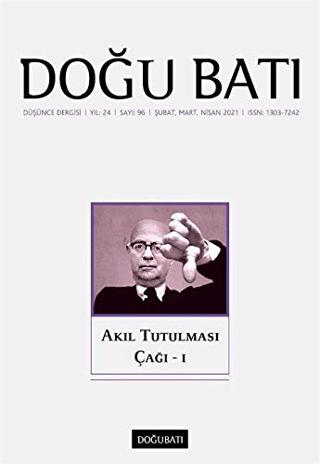 Doğu Batı Düşünce Dergisi Yıl: 24 Sayı: 96 - Akıl Tutulması Çağı - 1 | Doğu Batı Dergileri (Ciltsiz)  - Resim 1