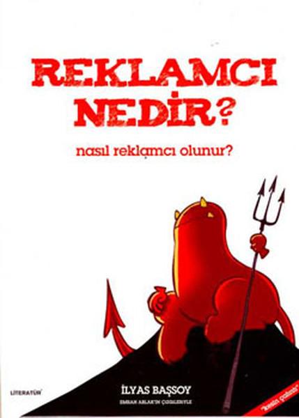 Reklamcı Nedir ? Nasıl Reklamcı Olunur ? | Literatür Yayıncılık (İnce Kapak)  - Resim 1