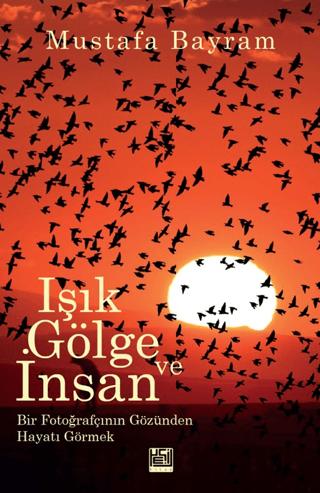 Işık, Gölge ve İnsan