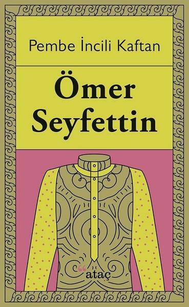 Pembe İncili Kaftan | Ataç Yayınları (İnce Kapak)  - Resim 1