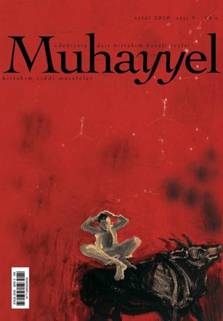 Muhayyel Edebiyat Dergisi Sayı: 5 Eylül 2018 | Muhayyel Dergisi Yayınları (Ciltsiz)  - Resim 1