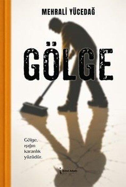 Gölge | İkinci Adam Yayınları (İnce Kapak)  - Resim 1