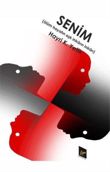 Senim (Ölüm Hayatın Aşk İnkarın İnkarı) | Kayıp Kitaplar (İnce Kapak)  - Resim 1