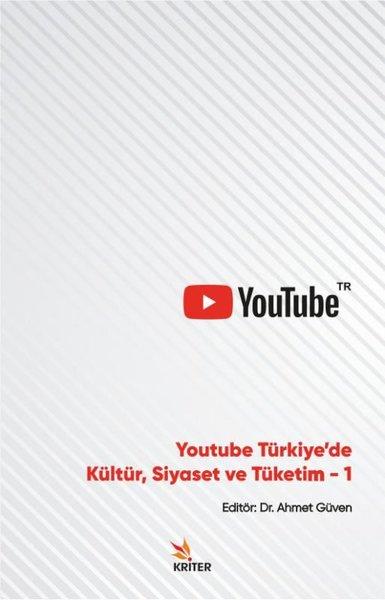 Youtube Türkiyede Kültür Siyaset ve Tüketim - 1