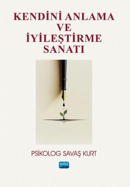 Kendini Anlama ve İyileştirme Sanatı | Nobel Akademik Yayıncılık (İnce Kapak)  - Resim 1