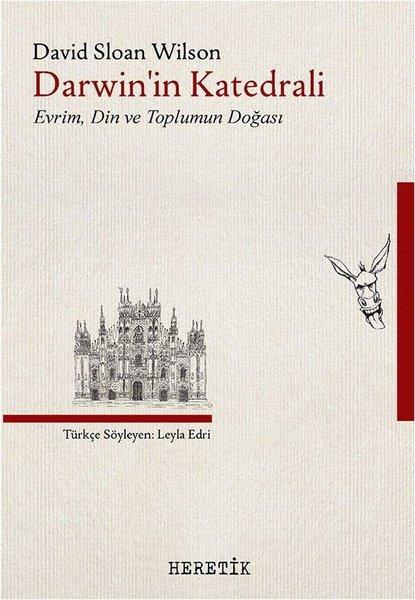 Darwinin Katedrali: Evrim Din ve Toplumun Doğası | Heretik Yayıncılık (İnce Kapak)  - Resim 1