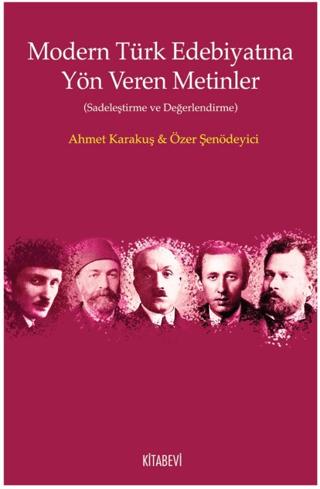 Modern Türk Edebiyatına Yön Veren Metinler | Kitabevi Yayınları (Ciltsiz)  - Resim 1
