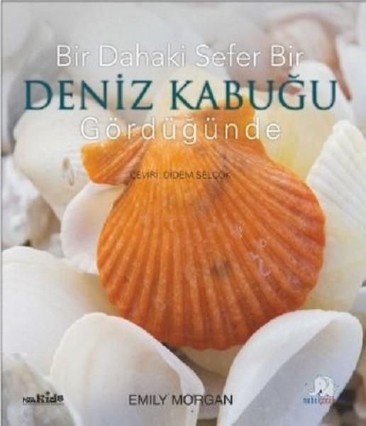 Bir Dahaki Sefer Deniz Kabuğu Gördüğünde | Nobel Çocuk (İnce Kapak)  - Resim 1
