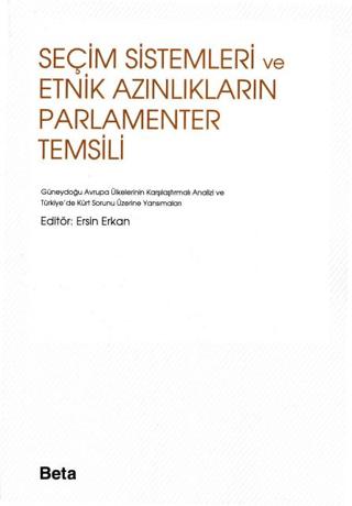 Seçim Sistemleri ve Etnik Azınlıkların Parlamenter Temsili | Beta Yayınevi (Ciltsiz)  - Resim 1
