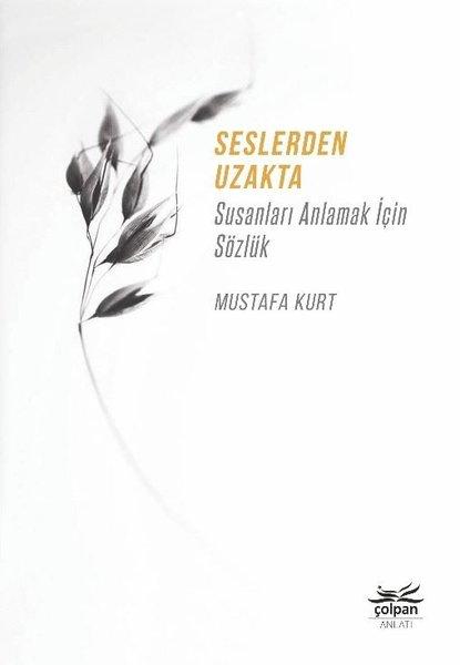Seslerden Uzakta - Susanları Anlamak İçin Sözlük | Çolpan (İnce Kapak)  - Resim 1