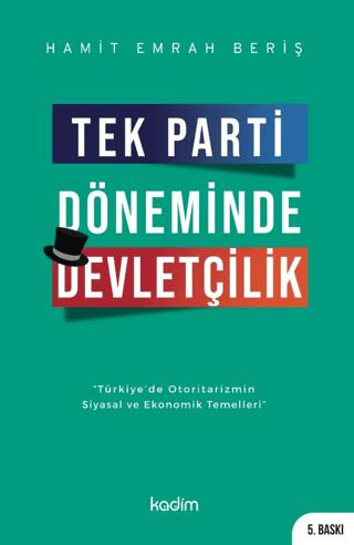 Tek Parti Döneminde Devletçilik | Kadim Yayınları (Ciltsiz)  - Resim 1