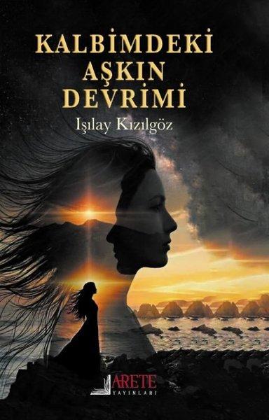 Kalbimdeki Aşkın Devrimi | Arete Yayınları (İnce Kapak)  - Resim 1