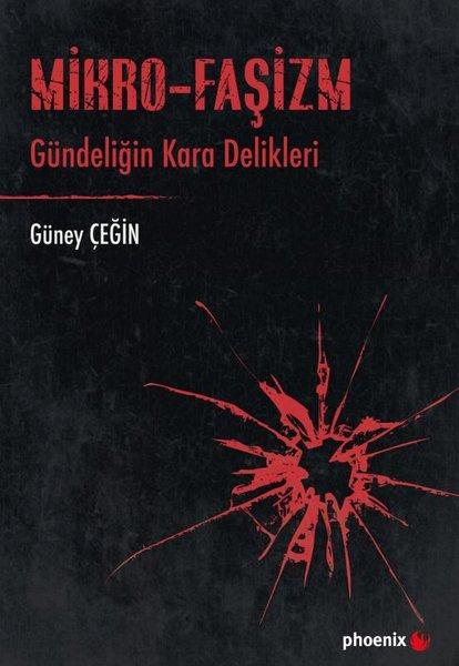 Mikro - Faşizm: Gündeliğin Kara Delikleri | Phoenix (İnce Kapak)  - Resim 1