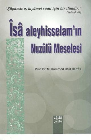 İsa Aleyhisselam’ın Nuzulü Meselesi | Guraba Yayınları (Ciltsiz)  - Resim 1