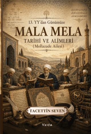 Mala Mela Tarihi ve Âlimleri | Vesta Yayınları (Ciltsiz)  - Resim 1