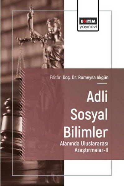 Adli Sosyal Bilimler Alanında Uluslararası Araştırmalar 2 | Eğitim Yayınevi (İnce Kapak)  - Resim 1