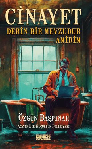 Cinayet Derin Bir Mevzudur Amirim | Dark İstanbul (Ciltsiz)  - Resim 1