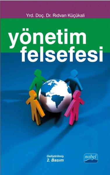 Yönetim Felsefesi | Nobel Akademik Yayıncılık (İnce Kapak)  - Resim 1