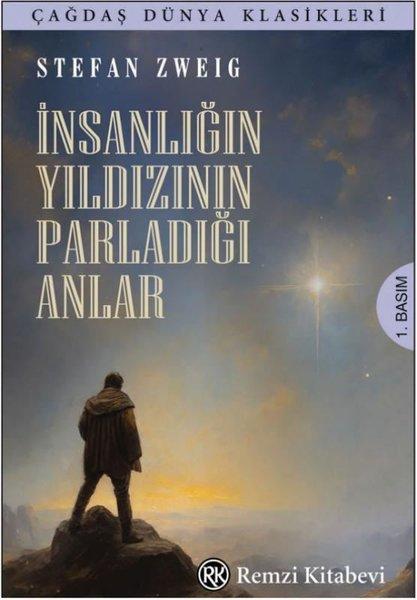 İnsanlığın Yıldızının Parladığı Anlar | Remzi Kitabevi (İnce Kapak)  - Resim 1