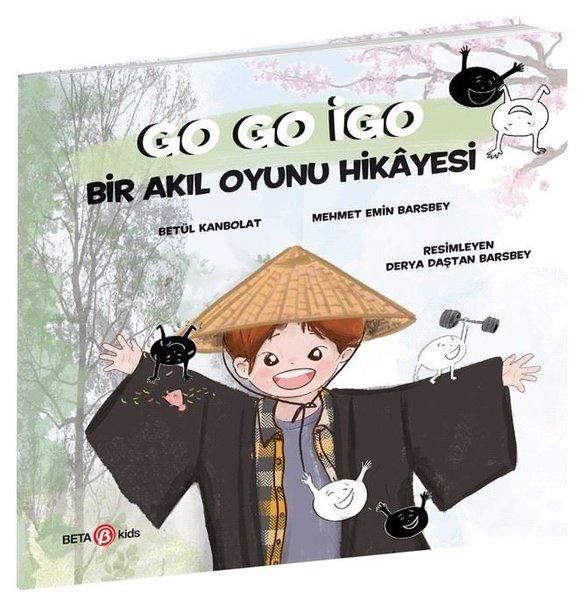 Go Go İgo: Bir Akıl Oyunu Hikayesi | Beta Kids (İnce Kapak)  - Resim 1