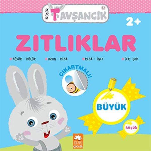 Zıtlıklar - Küçük Tavşancık 2+ | Eksik Parça Yayınları (İnce Kapak)  - Resim 1