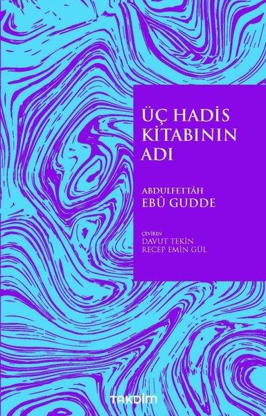 Üç Hadis Kitabının Adı | Takdim (İnce Kapak)  - Resim 1