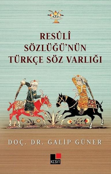 Resuli Sözlüğü'nün Türkçe Söz Varlığı | Kesit Yayınları (İnce Kapak)  - Resim 1