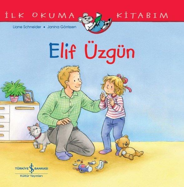 Elif Üzgün - İlk Okuma Kitabım | İş Bankası Kültür Yayınları (İnce Kapak)  - Resim 1