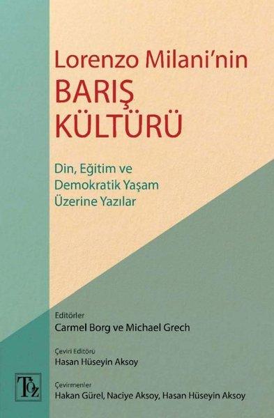 Lorenzo Milani'nin Barış Kültürü - Din Eğitim ve Demokratik Yaşam Üzerine Yazılar | Töz Yayınları (İnce Kapak)  - Resim 1