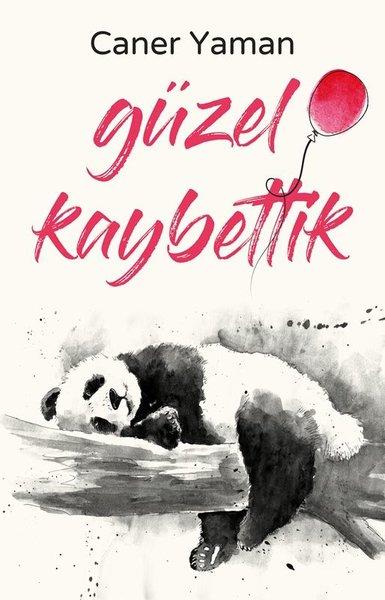 Güzel Kaybettik | İndigo Kitap (İnce Kapak)  - Resim 1