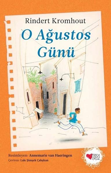 O Ağustos Günü | Can Çocuk Yayınları (İnce Kapak)  - Resim 1