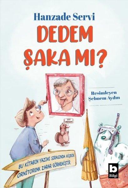 Dedem Şaka mı? | Bilgi Yayınevi (İnce Kapak)  - Resim 1