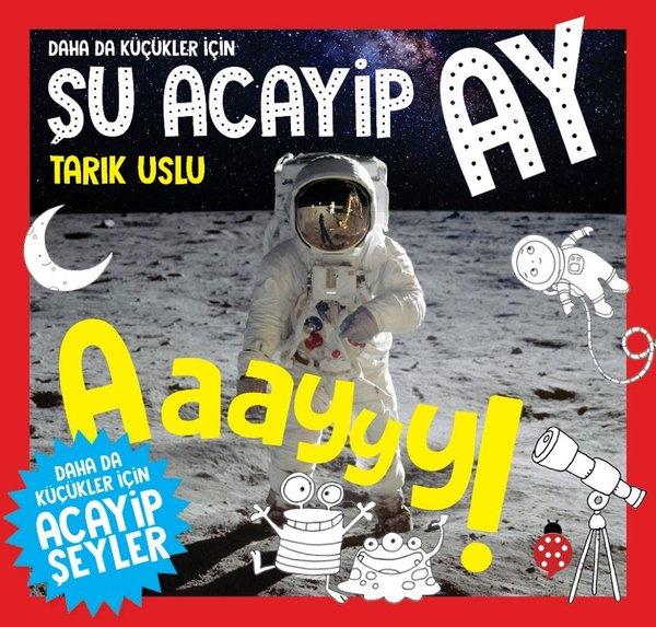 Daha da Küçükler İçin - Şu Acayip Ay | Uğurböceği (e-Kitap)  - Resim 1
