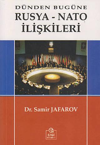 Dünden Bugüne Rusya-Nato İlişkileri | Ezgi Kitabevi Yayınları (Ciltsiz)  - Resim 1