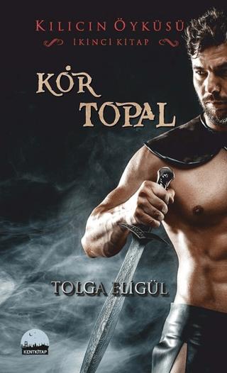 Kör Topal | Kent Kitap (Ciltsiz)  - Resim 1
