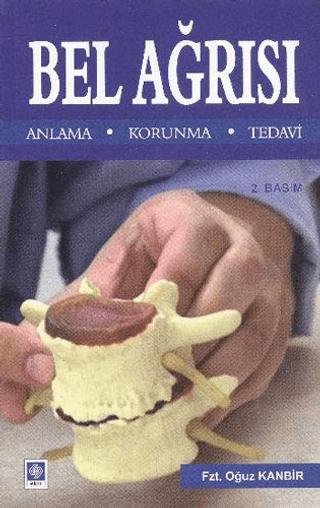 Bel Ağrısı Anlama - Korunma - Tedavi