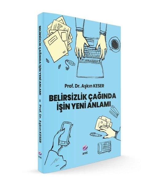 Belirsizlik Çağında İşin Yeni Anlamı | Arel Kitap (İnce Kapak)  - Resim 1