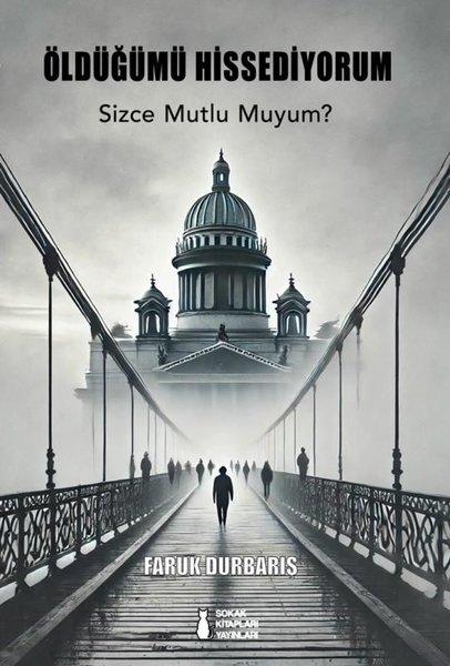 Öldüğümü Hissediyorum - Sizce Muylu muyum? | Sokak Kitapları Yayınları (İnce Kapak)  - Resim 1