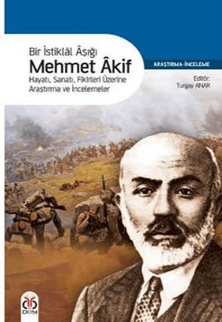 Bir İstiklal Aşığı Mehmet Akif | DBY Yayınları (Ciltsiz)  - Resim 1